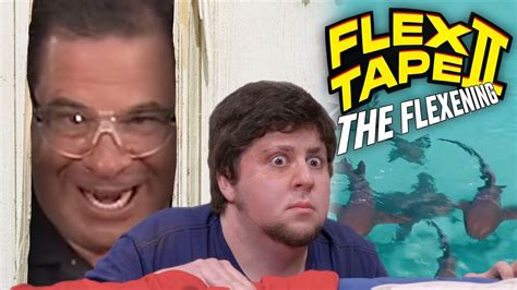 Flex Tape II: The Flexening .